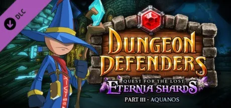 Dungeon Defenders: Quest for the Lost Eternia Shards Part 3 (DLC)