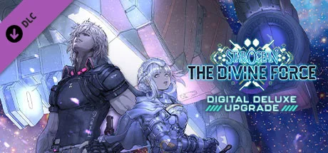STAR OCEAN THE DIVINE FORCE DIGITAL DELUXE UPGRADE (DLC)