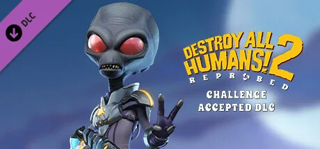 Destroy All Humans! 2 - Reprobed: Challenge Accepted DLC (DLC)
