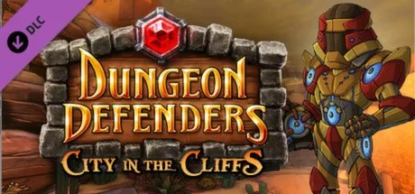 Dungeon Defenders: City in the Cliffs Mission Pack (DLC)