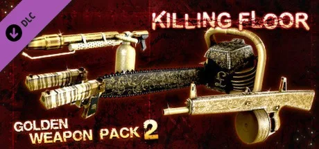 Killing Floor - Golden Weapon Pack 2 (DLC)