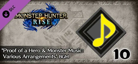 Monster Hunter Rise - "Proof of a Hero & Monster Music: Various Arrangements" BGM (DLC)