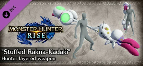Monster Hunter Rise - "Stuffed Rakna-Kadaki" Hunter layered weapon (Insect Glaive) (DLC)