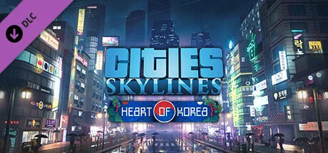 Cities: Skylines - Content Creator Pack: Heart of Korea (DLC)