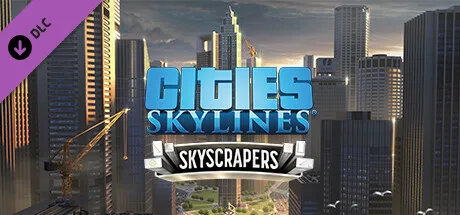 Cities: Skylines - Content Creator Pack: Skyscrapers (DLC)