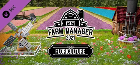 Farm Manager 2021 - Floriculture DLC (DLC)