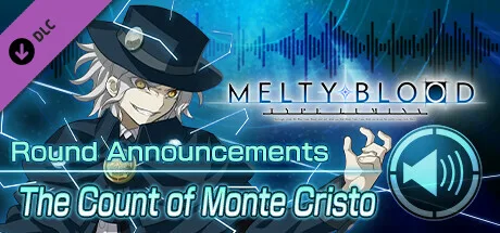 MELTY BLOOD: TYPE LUMINA - The Count of Monte Cristo Round Announcements (DLC)