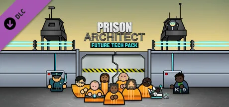 Prison Architect - Future Tech Pack (DLC)