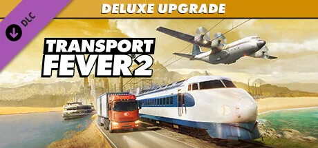 Transport Fever 2: Deluxe Upgrade Pack (DLC)