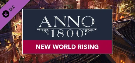 Anno 1800 – New World Rising (DLC)