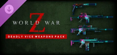 World War Z: Deadly Vice Weapons Skin Pack (DLC)