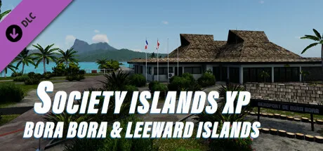 X-Plane 12 Add-on: Aerosoft - Society Islands XP - Bora Bora & Leeward Islands (DLC)