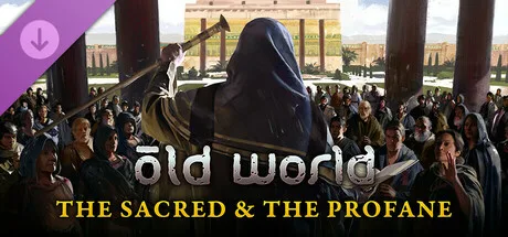 Old World - The Sacred and The Profane (DLC)