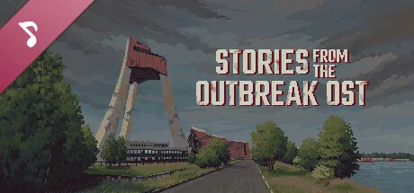 Stories from the Outbreak Soundtrack