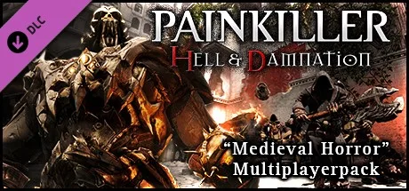 Painkiller Hell & Damnation: Medieval Horror (DLC)