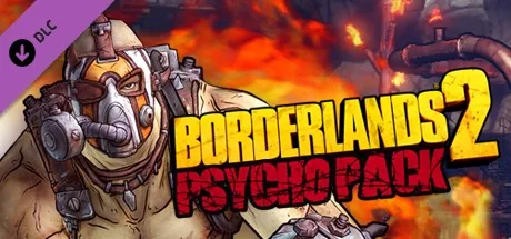 Borderlands 2 - Psycho Pack (DLC)