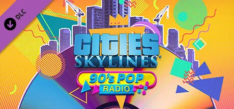 Cities: Skylines - 90's Pop Radio (DLC)