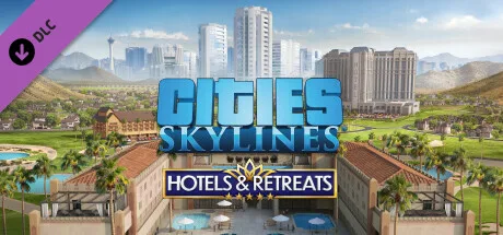 Cities: Skylines - Hotels & Retreats (DLC)