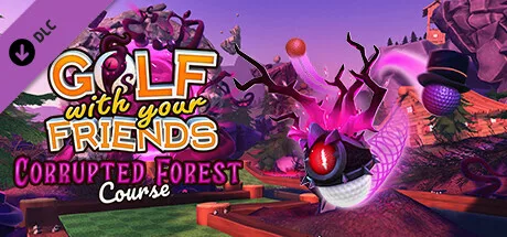 Golf With Your Friends - Corrupted Forest Course (DLC)