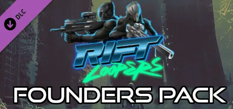 Rift Loopers: Founder's Pack (DLC)