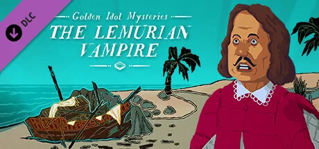 Golden Idol Mysteries: The Lemurian Vampire (DLC)