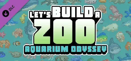 Let's Build a Zoo: Aquarium Odyssey (DLC)