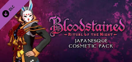 Bloodstained: Ritual of the Night - Japanesque Cosmetic Pack (DLC)