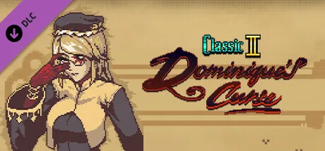 Bloodstained: Ritual of the Night - Classic II: Dominique's Curse (DLC)