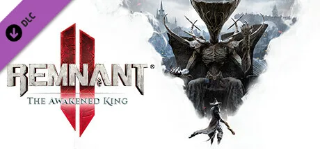 Remnant II® - The Awakened King (DLC)