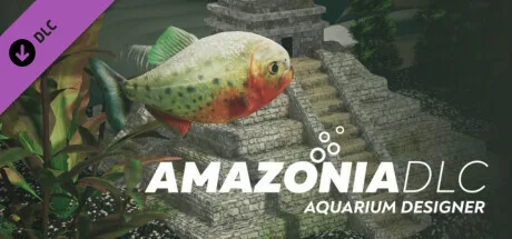 Aquarium Designer - Amazonia (DLC)