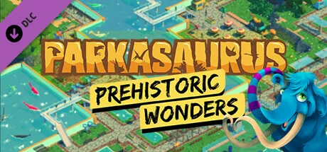 Parkasaurus - Prehistoric Wonders (DLC)