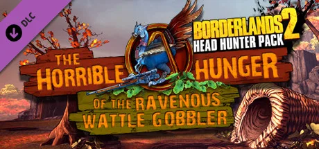Borderlands 2: Headhunter 2: Wattle Gobbler (DLC)