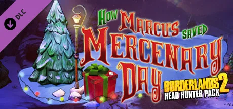 Borderlands 2: Headhunter 3: Mercenary Day (DLC)