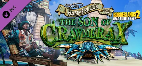 Borderlands 2: Headhunter 5: Son of Crawmerax (DLC)