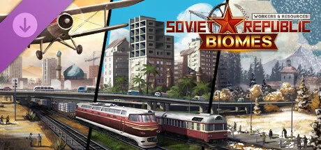 Workers & Resources: Soviet Republic - Biomes (DLC)