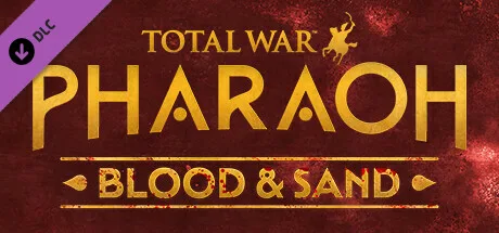 Total War: PHARAOH - Blood & Sand (DLC)