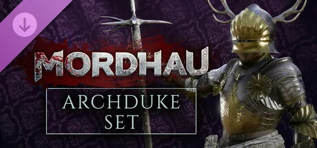 MORDHAU - Archduke Set (DLC)