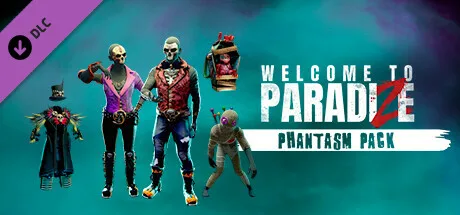 Welcome to ParadiZe - Phantasm Cosmetic Pack (DLC)