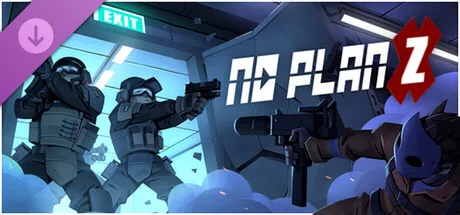 No Plan Z! (DLC)