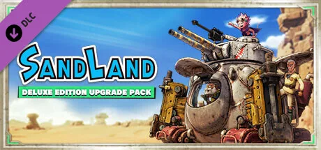 SAND LAND - Deluxe Edition Upgrade Pack (DLC)