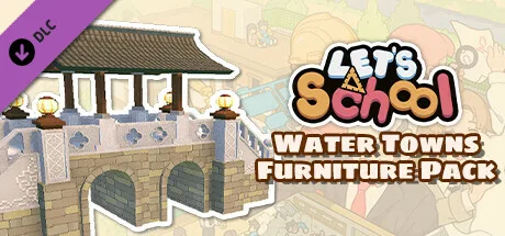 Let's School - Water Towns Furniture Pack (DLC)