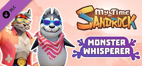 My Time at Sandrock - Monster Whisperer (DLC)