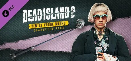Dead Island 2 - Character Pack: Venice Vogue Bruno (DLC)