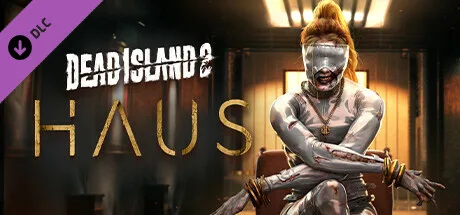 Dead Island 2 - Haus (DLC)