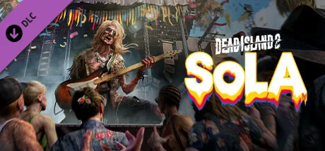 Dead Island 2 - SoLA (DLC)