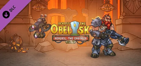 Across the Obelisk: Nenukil, the Engineer (DLC)