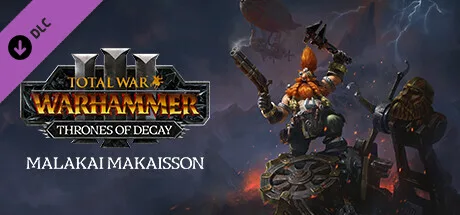 Total War: WARHAMMER III - Malakai – Thrones of Decay (DLC)