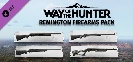 Way of the Hunter - Remington Firearms Pack (DLC)