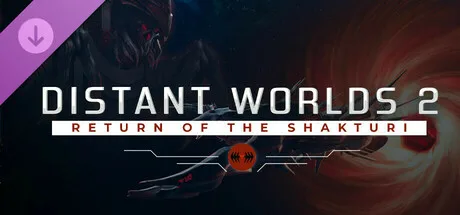 Distant Worlds 2: Return of the Shakturi (DLC)