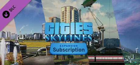 Cities: Skylines - Expansion Subscription (DLC)